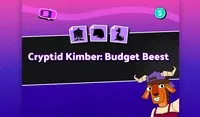 Cryptid Kimber: Budget Beest
